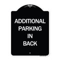 Signmission Additional Parking in Back Heavy-Gauge Aluminum Architectural Sign, 24" x 18", BW-1824-24351 A-DES-BW-1824-24351